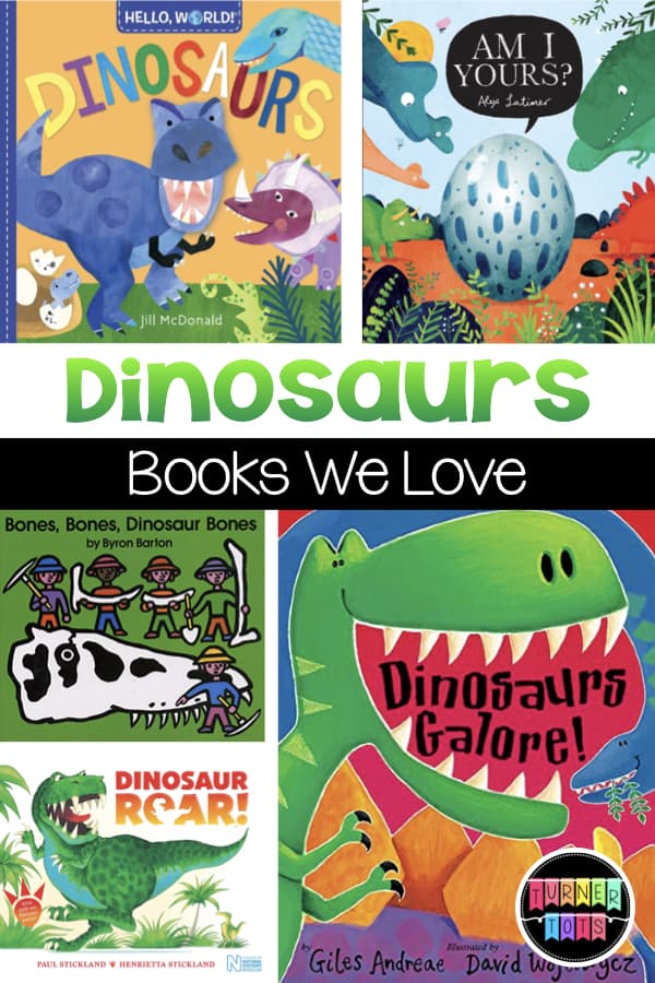 Dinosaurs Books We Love | Hello, World! Dinosaurs; Am I Yours?; Bones, Bones, Dinosaur Bones; Dinosaurs Galore; Dinosaur Roar