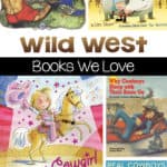 Wild West Books We Love | Armadillo Rodeo; Cowboy Boyd and Mighty Calliope; Every Cowgirl Needs a Horse; Why Cowboys Sleep With Their Boots On; Real Cowboys