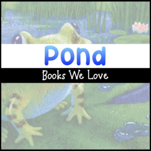 Pond Books for Preschoolers