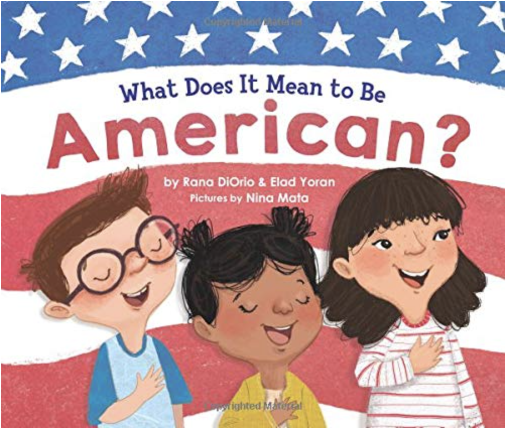 What Does It Mean to Be American? by Rana DiOrio and Elad Yoran