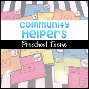 Community Helpers Preschool Theme