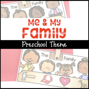 Me & My Family Preschool Theme