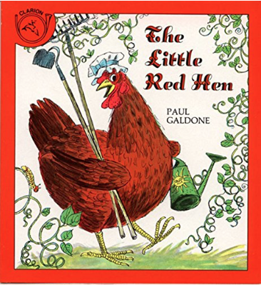 The Little Red Hen by Paul Galdone includes an illustrated cover of a hen carrying a hoe, a rake, and a watering can.