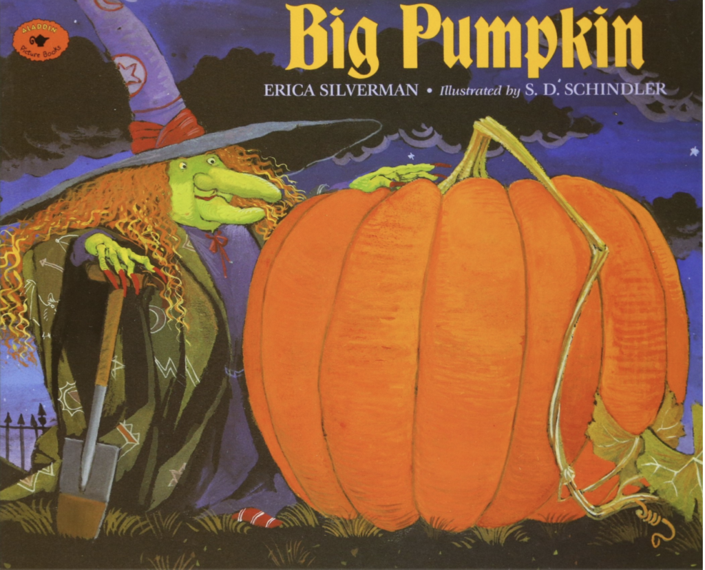 Big Pumpkin by Erica Silverman with an illustrated cover of a witch next to a large pumpkin.