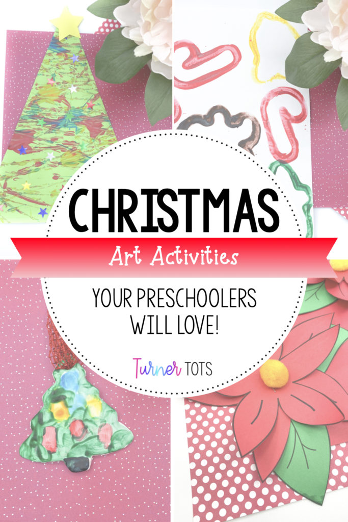 Christmas Art Activities for Preschoolers with background images of a Christmas tree painting, cookie cutter painting, Christmas tree ornaments, and a poinsettia craft.