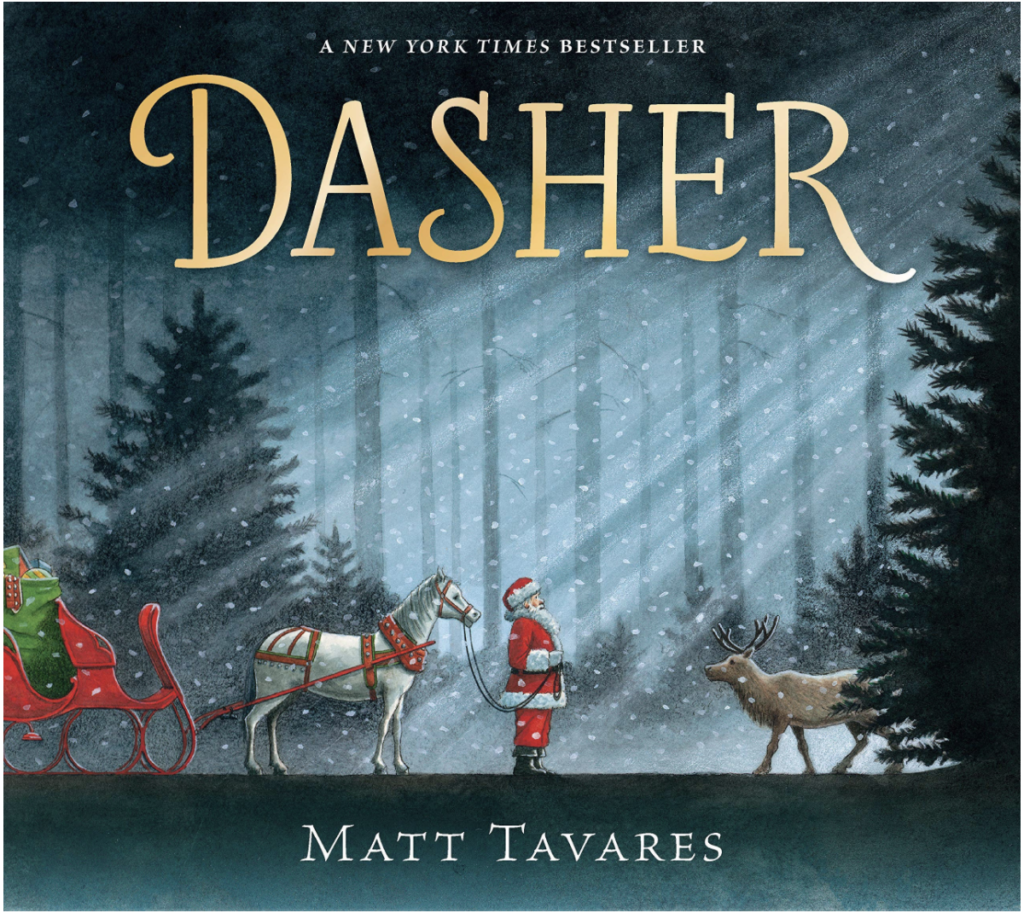 Dasher by Matt Tavares includes an illustrated cover with Santa meeting a reindeer in the forest.