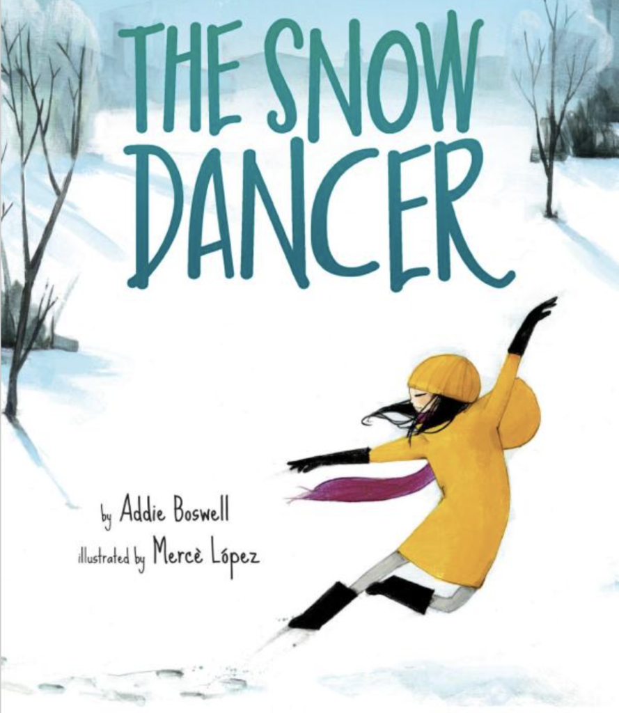 The Snow Dancer by Addie Boswell with an illustration of a girl ice skater.