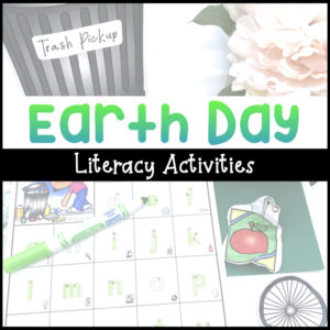 Earth Day literacy activities with a pick up trash activity for initial sounds.