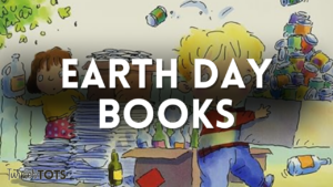 5 Earth Day Books for Preschoolers that Celebrate Our Planet