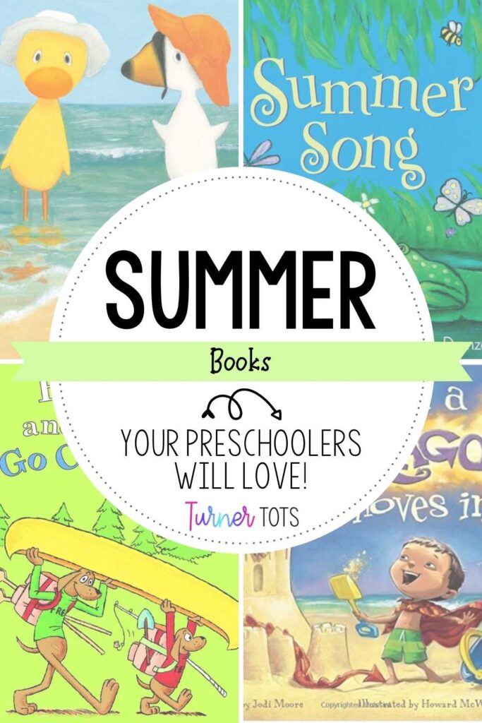 Summer books for preschoolers including Duck and Goose Go to the Beach by Tad Hills; Summer Song by Kevin Henkes; When a Dragon Moves In by Jodi Moore & Howard McWilliam; and Fred and Ted Go Camping by Peter Eastman.