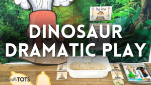 Dinosaur Dramatic Play Ideas to Uncover Future Paleontologists
