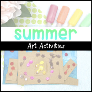 Summer Art Activities for Toddlers