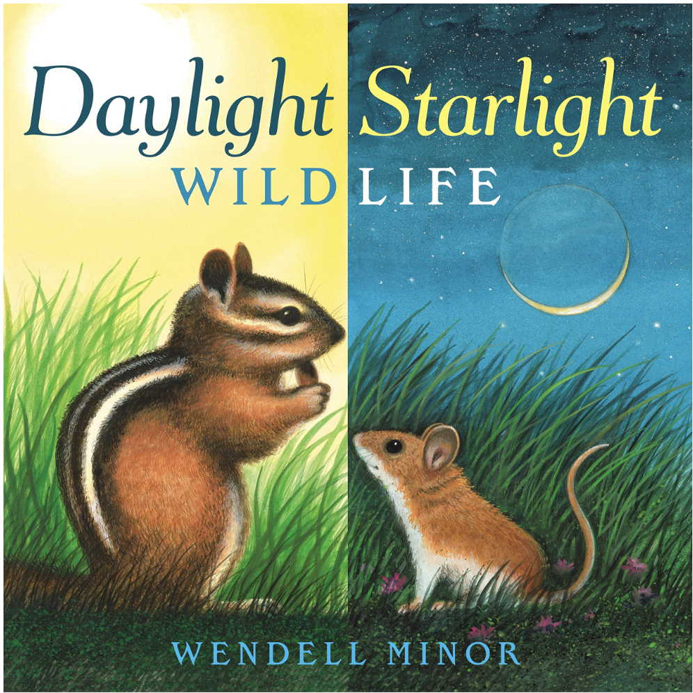 Daylight Starlight Wildlife by Wendell Minor includes an illustrated cover of a chipmunk in daylight split with a mouse at night.