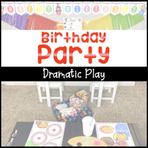 Birthday Dramatic Play for Preschoolers