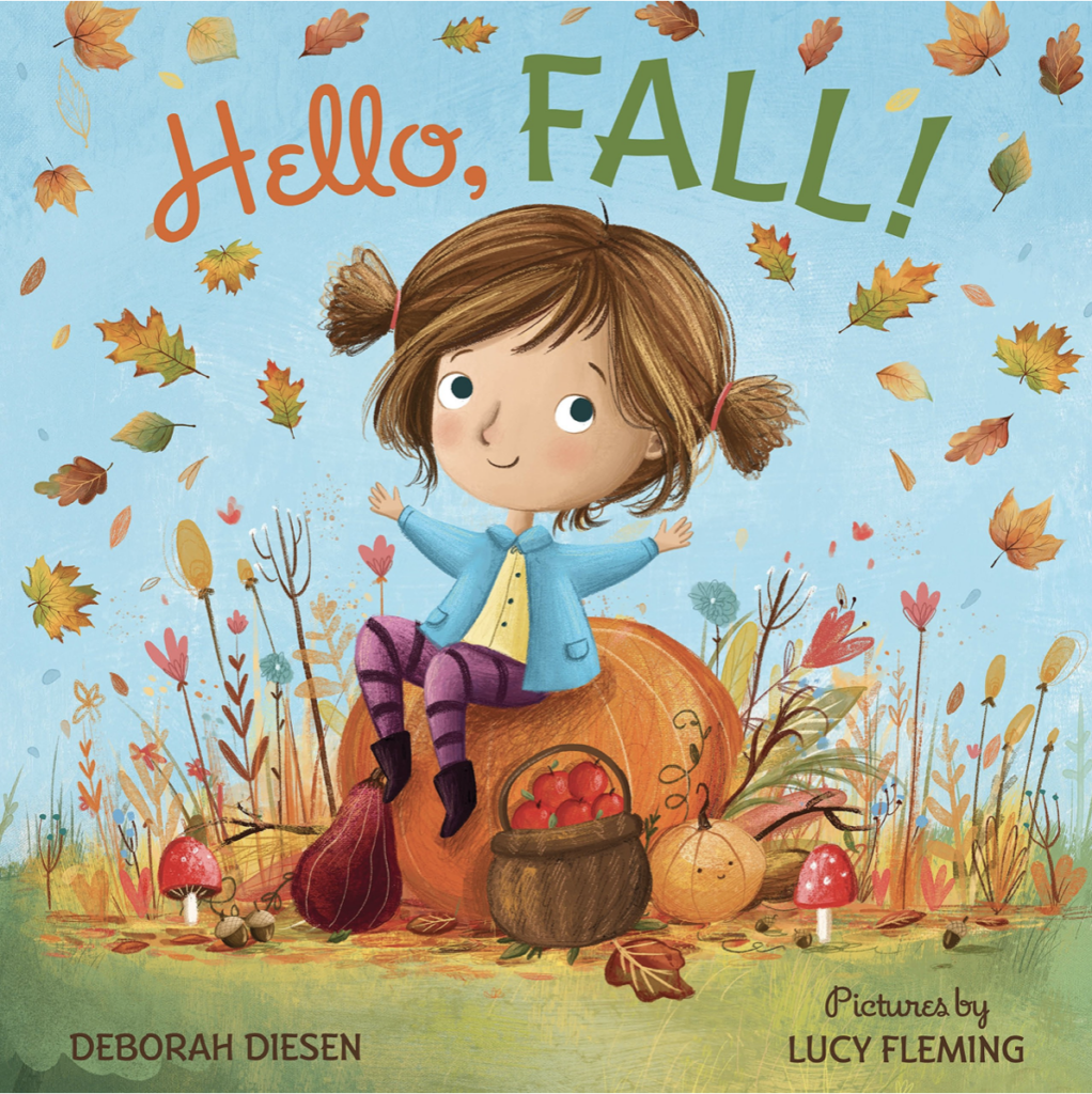 Hello, Fall by Deborah Diesen includes an illustrated cover of a girl sitting on a pumpkin with leaves falling in the air as one of our fall books for preschoolers.