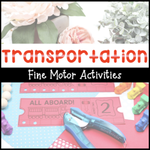 5 Transportation Activities Preschoolers Zoom to for Fine Motor Practice