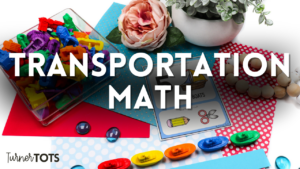 5 Transportation Math Activities for Preschoolers That Reach Soaring Heights