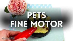 5 Pet Preschool Activities for Fine Motor Skills That Hit the Spot