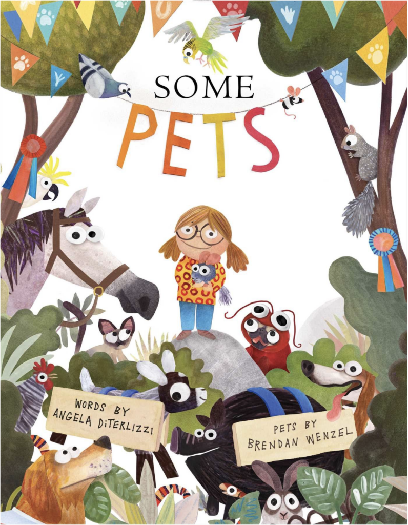 Some Pets by Angela Diterlizzi includes an illustrated cover of a girl surrounded by all kinds of pets.
