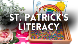 5 Saint Patrick's Day Preschool Activities To Capture Literacy Skills