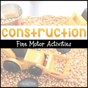 Construction Fine Motor Activities