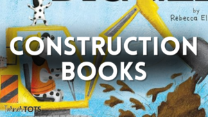 5 Construction Books for Preschool That Inspire Building