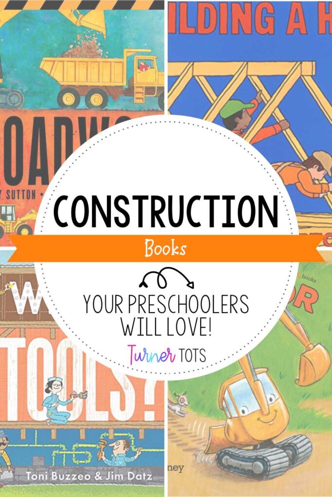 Construction books for preschoolers include Roadwork by Sally Sutton, Little Excavator by Anna Dewdney, Building a House by Byron Barton, and Whose Tools? by Tony Buzzeo.