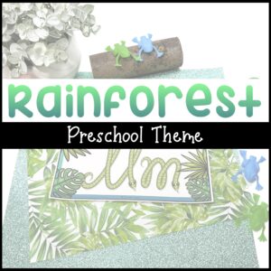 Rainforest preschool theme