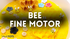 5 Bee Fine Motor Activities for Kids Full of Buzzworthy Fun