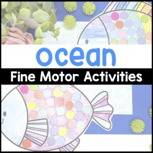 Ocean Fine Motor Activities for Preschoolers