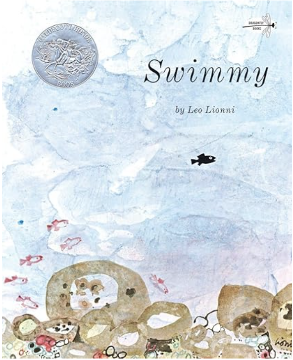 Swimmy by Leo Lionni includes an illustrated cover of an ocean with rocks and a tiny black fish.