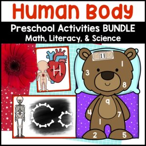 Human Body Activities for Preschool - Math, Literacy, & Science Centers