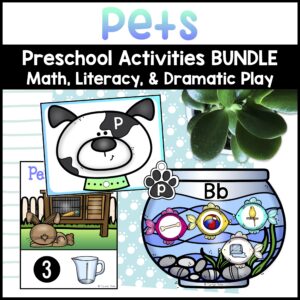 Pet Activities for Preschoolers - Math, Alphabet, & Animal Shelter Dramatic Play